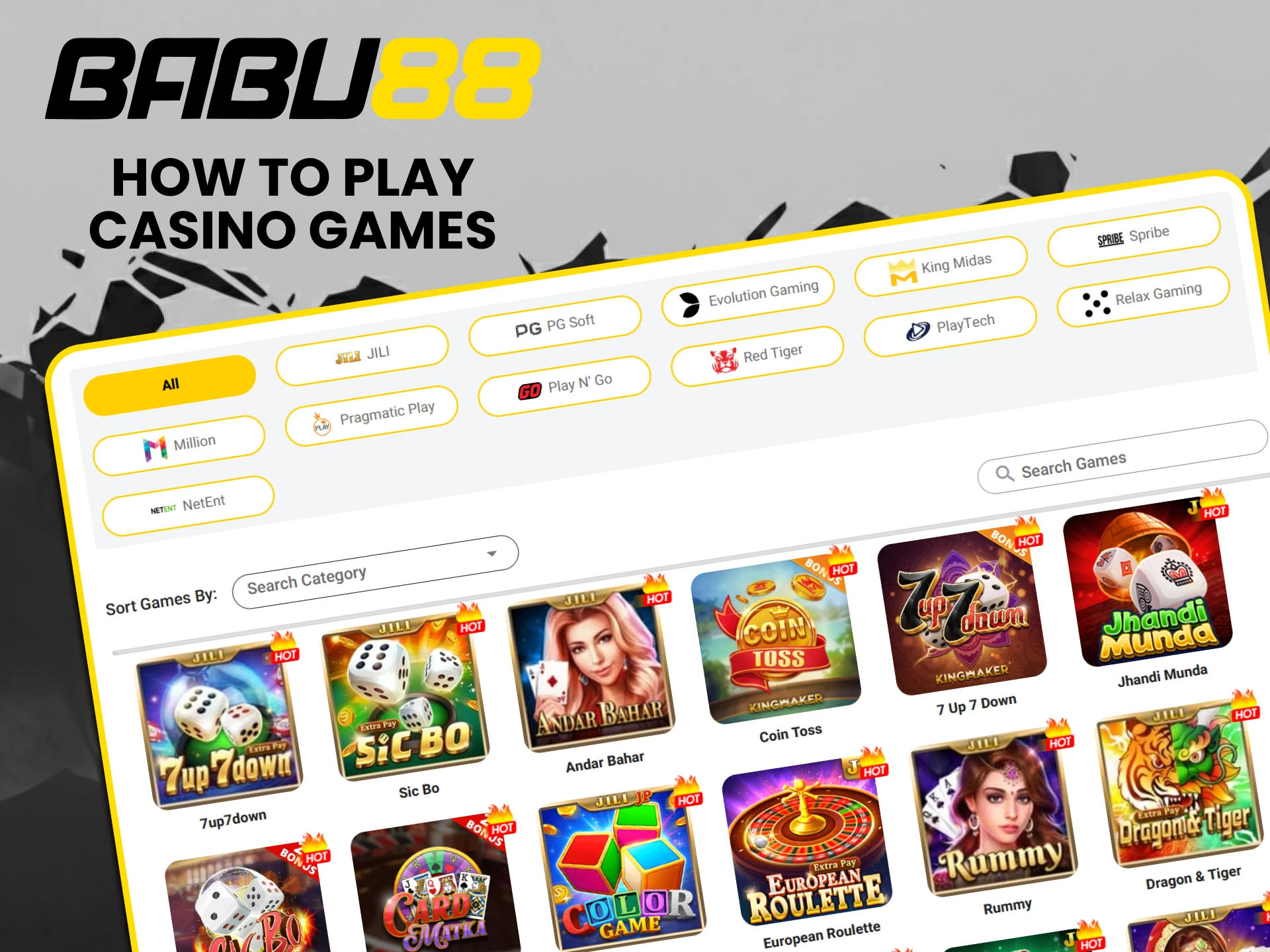 Visit the casino section at Babu88 and choose your favorite game.